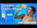 FAQ - Chiedilo ai Frenchmole