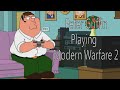 Video Peter Griffin Plays Modern Warfare 2