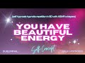 You Have Beautiful Energy - Unlock Your Inner Glow with 8D Self-Hypnosis and ASMR Whispers