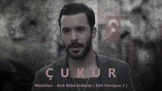 Çukur Müzikleri - Arik Böke Erdenet ( Echo Etkı Düzelenmış Versiyon 2 )
