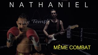 Nathaniel - Même Combat