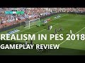PES 2018 Realism Review: Gameplay Dynamics & Physics | Part One | KnightMD