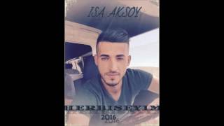 Isa Aksoy - Herbiseyim 2O16