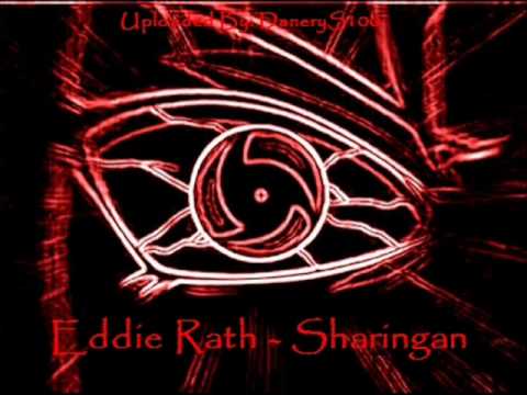 Eddie Rath Sharingan I DON'T OWN ANYTHING IN THIS VIDEO 
