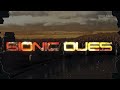 Bionic Dues trailer