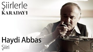 Şiirlerle Karadayı | 'Haydi Abbas' Şiiri ✍️ - Karadayı