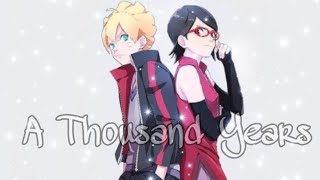 Boruto X Sarada Amv -A Thousand Years