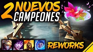 DOS NUEVOS CAMPEONES y REWORK MORGANA, KAYLE, EZREAL y NUNU | Noticias LoL