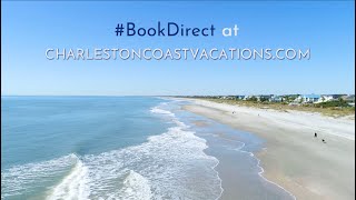 Book Direct With Charleston Coast Vacations