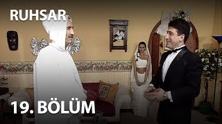 Ruhsar 19. Bölüm - Full Bölüm