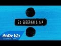 ED SHEERAN & SIA - Shape of You / The Greatest / Cheap Thrills / by AnDyWuMUSICLAND