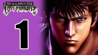 Fist of the North Star: Lost Paradise playthrough pt1 - Welcome to the Ultra-Violent Apocalypse