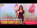 Research to Test the Impact of Fadna Shape Up Tea