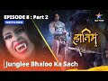 #Video || Episode - 8 Part - 2 || The Adventures Of Hatim | Junglee Bhaloo Ka Sach