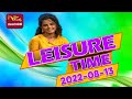 Leisure Time 13-08-2022