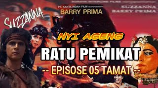 Film action - Nyi Ageng Ratu Pemikat [episode 05] Barry Prima, Suzzana | Alur ce