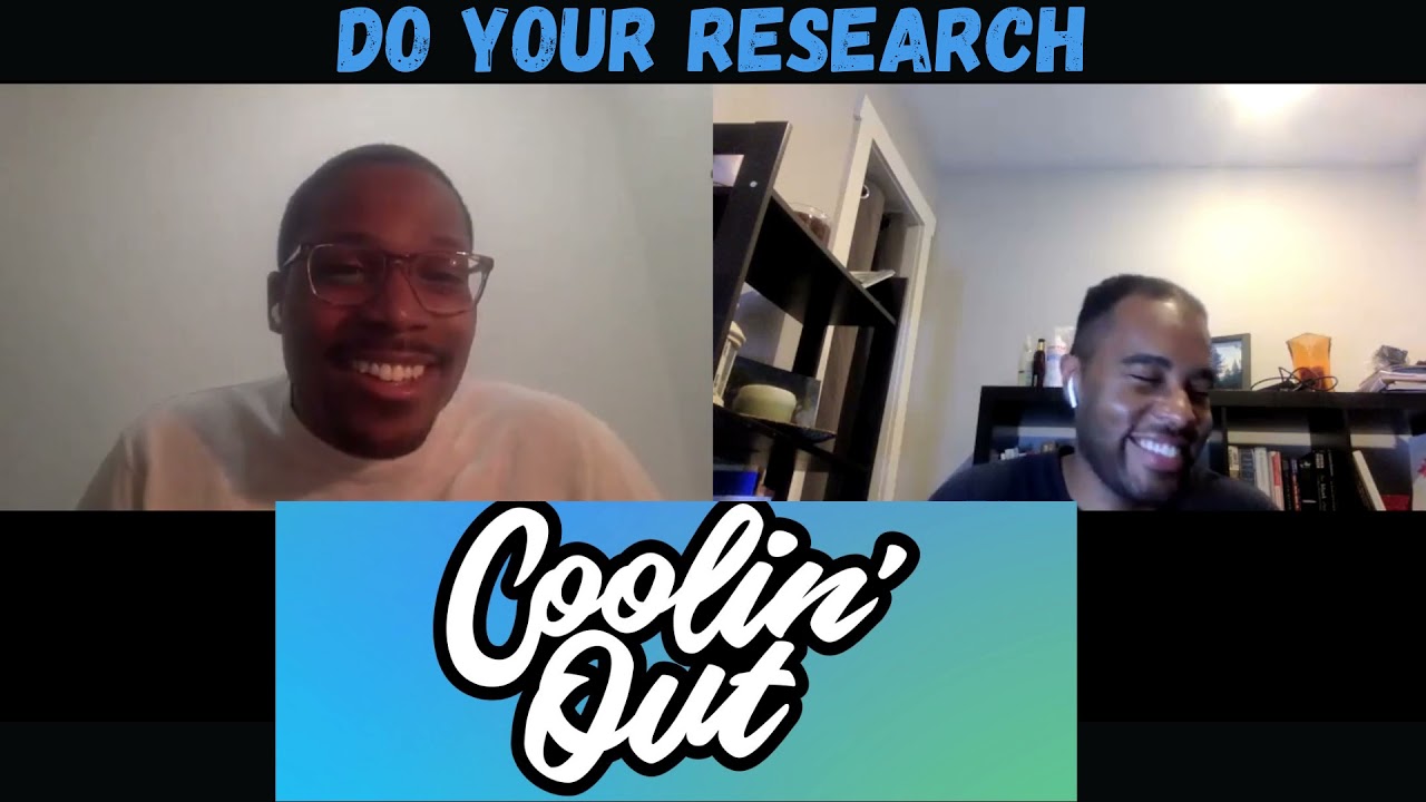 Do Your Research | Coolin' Out Pod