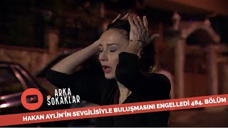 Hakan Aylinin Sevgilisiyle Buluşmasını Engelledi 484. Bölüm