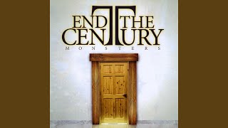 Watch End The Century The End Of Truth video