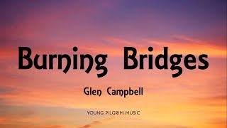 Watch Glen Campbell Burning Bridges video