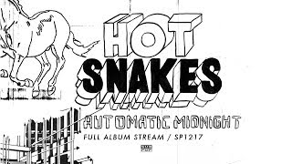 Watch Hot Snakes Automatic Midnight video