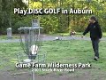 Come Play Disc Golf in Auburn