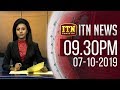 ITN News 9.30 PM 07-10-2019