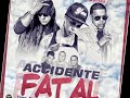 Keyco Feat Yomo & Jetson El Super- Accidente Fatal (Rip Yan C. )