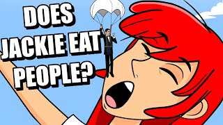 Does Jackie Eat People?