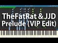 TheFatRat & JJD - Prelude (VIP Edit) | Synthesia Piano Cover