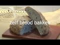 Zelf brood bakken