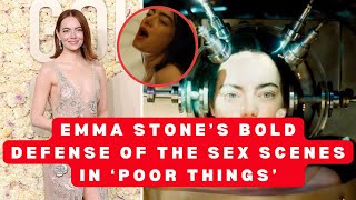 Emma Stone’s Bold Defense of the Sex Scenes in ‘Poor Things’