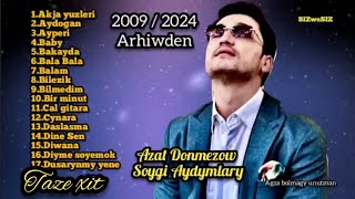 Azat Donmezow  Full Alboom 2024 / 2014