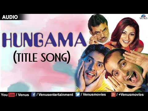 Hungama - Title Song Full Video Song | Aftab Shivdasani Rimi...