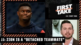 👀 JJ Redick calls Zion a 'detached teammate' for not speaking to CJ McCollum yet 😳 | First Take