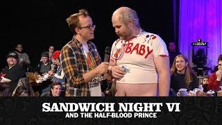 Sandwich Night 6: Sandwich Night and The Half Blood Prince (with Chris Gethard)