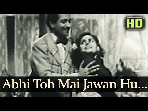 Abhi Toh Main Jawan Hoon (HD) - Afsana Songs - Ashok Kumar -...