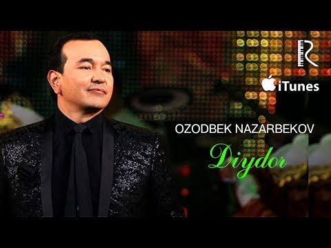 Ozodbek Nazarbekov - Diydor
