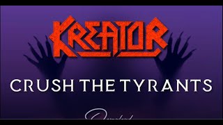 Watch Kreator Crush The Tyrants video