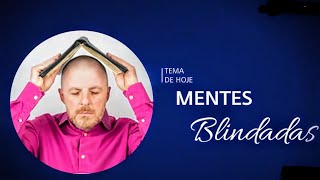 MENTES BLINDADAS - Pr. Rafael Tomazini