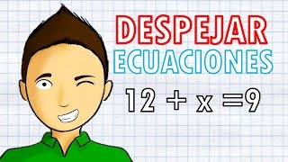 Despeje De Ecuaciones Para Principiantes