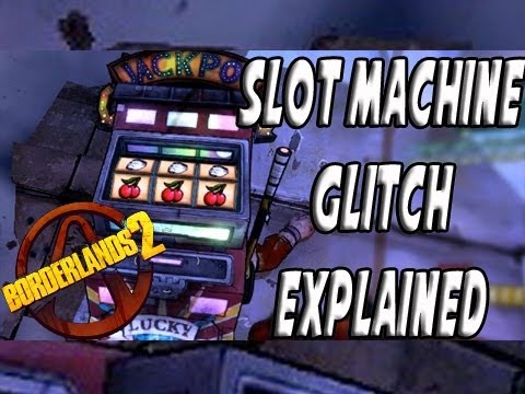 Borderlands 2 slot machine tricks pc