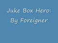 JukeBox Hero - Foreginer