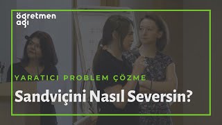 Sandviçini Nasıl Seversin?