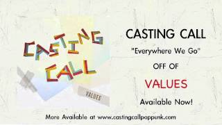 Watch Casting Call Everywhere We Go video