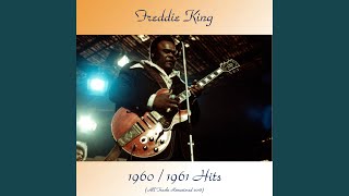 Watch Freddie King Its Too Bad Things Are Going So Tough video