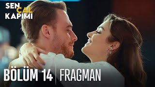 Sen Çal Kapımı 14. Bölüm Fragmanı