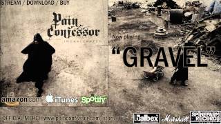 Watch Pain Confessor Gravel video