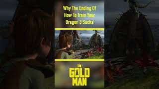 Why The Ending Of How To Train Your Dragon 3 S