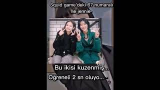 Squid Gamedeki 67 Numaralı Ile Jennie Kuzenmiş